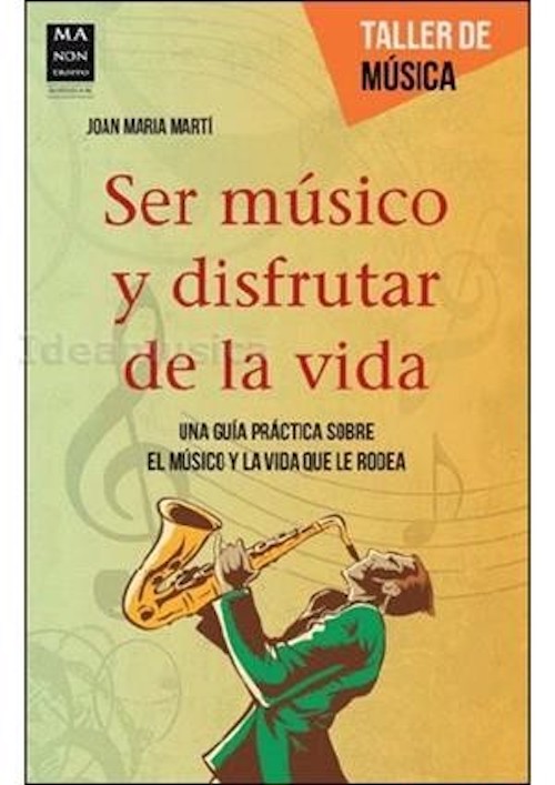 Ser Músico y disfrutar de la vida (Joan María Martí)